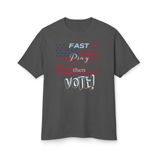 Front of faded black Fast Pray Then Vote T-shirt with distressed American flag and “FAST Pray then VOTE!” lettering.