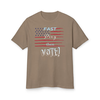 Front of faded brown Fast Pray Then Vote T-shirt with distressed American flag and “FAST Pray then VOTE!” lettering.