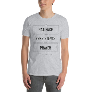 Patience Persistence Prayer T-Shirt