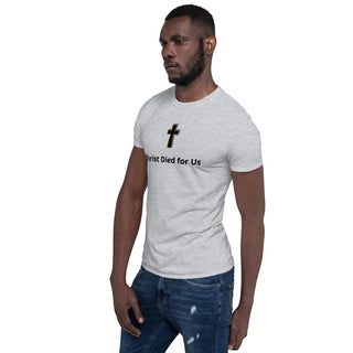 Christ Died For Us T-Shirt ShellMiddy Christ Died For Us T-Shirt Shirts & Tops Christ Died For Us T-Shirt Side View unisex-basic-softstyle-t-shirt-sport-grey-left-front-6245dc004f7eb unisex-basic-softstyle-t-shirt-sport-grey-left-front-6245dc004f7eb-0