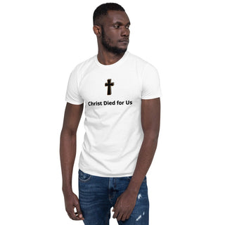 Christ Died For Us T-Shirt ShellMiddy Christ Died For Us T-Shirt Shirts & Tops Christ Died For Us T-Shirt White unisex-basic-softstyle-t-shirt-white-front-6245dc0026540 unisex-basic-softstyle-t-shirt-white-front-6245dc0026540-5
